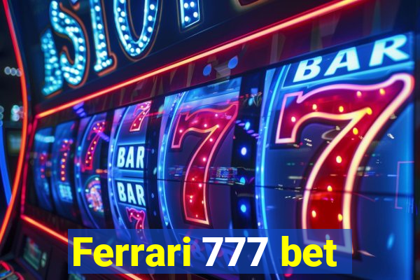 Ferrari 777 bet